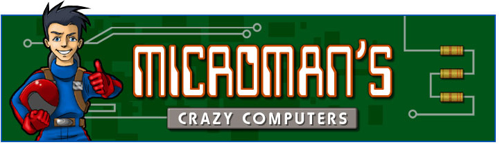 Microman's Crazy Computers